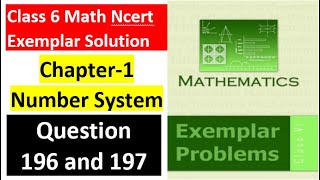 class 6 Math Ch-1 Q 196 and Q 197 NCERT Exemplar Solution|MATH|NCERT|Number System|CBSE|Chapter 1