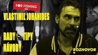 #1 RADY, TIPY, NÁVODY - Vlastimil Johanides (rozhovor FF 2020)