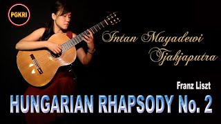 Hungarian Rhapsody No. 2  Franz Liszt  Intan Mayadewi - PGKRI Guitar Course Yamashita transcription