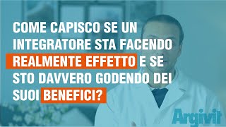 Come capisco se un integratore sta facendo realmente effetto e se sto godendo dei suoi benefici?