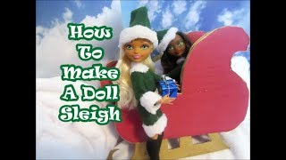 How To Make A Doll Sleigh