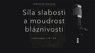 Síla slabosti a moudrost bláznivosti