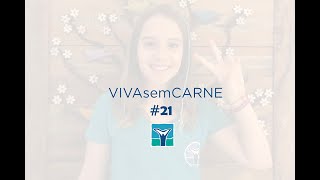 VIVAsemCARNE Episódio #21