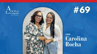 Psicologia e Empreendedorismo: Conheça a História Inspiradora de Carolina Rocha