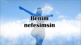 Benim Nefesimsin - KARAOKE - Breathe