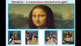 MonaLisa-A masterpiece attacked once again|Mona Lisa 2022#attackonmonalisa