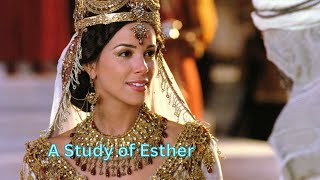 A Study Through Esther Part 1