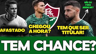 EXISTE CHANCE DO THIAGO VOLTAR CONTRA O GRÊMIO, PROGRAMAÇÃO DO FLUMINENSE E IGNACIO PRECISA ASSUMIR