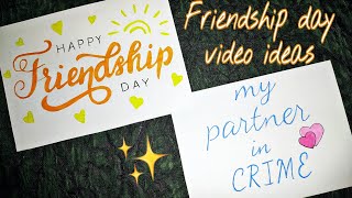 Happy Friendship day ✨ my partner in crime🙈 Friendship day video ideas