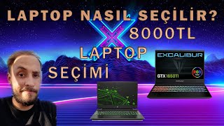 Laptop Nasıl Seçilir? (2021 Ekim)  8000 TL Laptop Seçimi - 8000 TL Laptop Önerisi