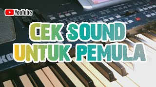 CEK SOUND UNTUK PEMULA 2024