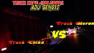 CABE JAM PANAS ADU GENGSI Truck Chika VS Truck Meron