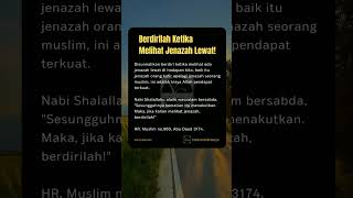 Berdirilah Ketika Melihat Jenazah Lewat..#shorts #islamicstatus #statuswhatsapp