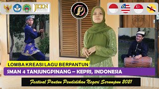 SMAN 4 Tanjungpinang - Kepulauan Riau, Indonesia| Festival Pantun Pendidikan Negeri Serumpun 2021