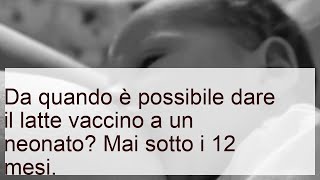 Da quando introdurre il latte vaccino nella dieta dei neonati?