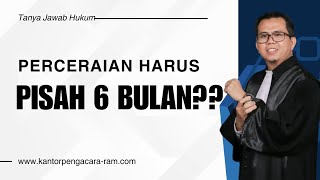 CERAI DIKABULKAN PISAH 6 BULAN