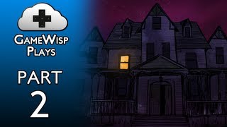 GameWisp Plays Gone Home - Ep 2