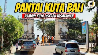 TERBARU ! SITUASI KUTA BALI DISORE HARI !! KUTA RAMAI DISERBU TURIS