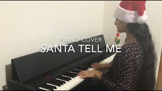 Santa Tell Me Piano Cover |  Holiday Songs | Ariana Grande