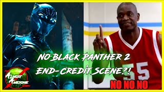 NO Post Credit Scene in Black Panther: WAKANDA FOREVER! - Almost Awesome Bits