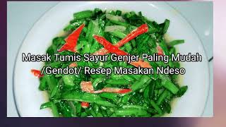 Resep Tumis Gendot/ Genjer/ Resep masakan Ndeso @EnisKitchen