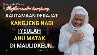 abuya uci - kaistimewaan baginda nabi muhammad