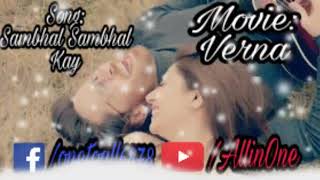 Sambhal Sambhal Kay | Song | Verna | Shoaib Mansoor's movie