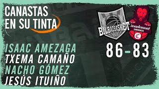 Hincha Bilbaino / #CanastasEnSuTinta / Bilbao Basket - Casademont Zaragoza / Martes 30/01/24