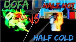 Dofa VS Half Hot Half Cold | Boku No Roblox Remastered