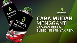 Cara Mengganti Kampas Rem & Bleeding Minyak Rem