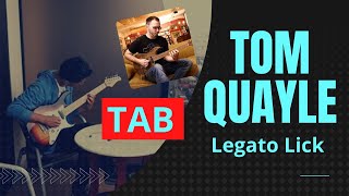 Tom Quayle Style Legato Lick 1 + TAB