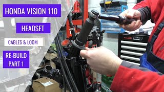 Honda Vision 110 Re-build: Part One - Headset, Cables & Loom