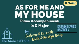 AS FOR ME AND MY HOUSE by COCHREN & CO, KEITH & KRISTYN GETTY Piano Accompaniment [Karaoke onscreen]