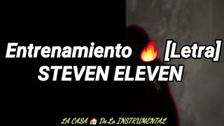 Entrenamiendo 🔥💣 - Steven Eleven [Letra]