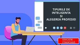 Cultura si educatie financiara Ep. 11 - Tipurile de inteligenta si rolul lor in alegerea job-ului