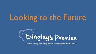 DIngley's Promise - Looking to the Future