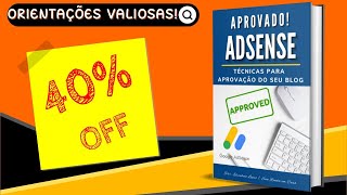 e-Book AdSense [OFERTA] Como ter MAIS CHANCES DE APROVAÇÃO! VEJAM O QUE ESTÃO FALANDO!