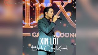 XIN LỖI - BẠCH CÔNG KHANH II Live at Trixie [ Hà Nội]