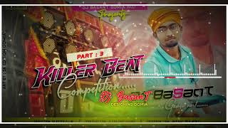 DJ KILLZR BZAT COMPETITION SONG DJ SONU PURULIA