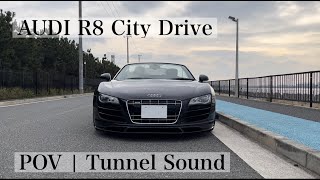 Audi R8 Spyder V10 Loud Sound POV | City Drive in Japan | Tunnel Run