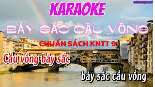 Karaoke Bảy Sắc Cầu Vồng chuẩn sách KNTT 9 - Hoàng Trọng Quý