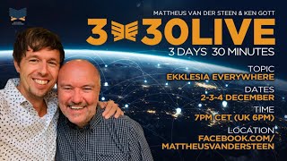 Ekklesia Everywhere with Mattheus van der Steen and Ken Gott // Day 3