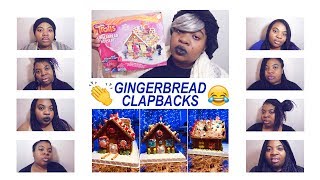 How To Build A Gingerbread House [Clapback Edition] [PG -13]