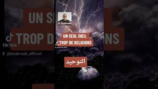 UN SEUL DIEU, TROP DE RELIGIONS