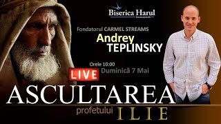 7 Mai 2023 | Andrey Teplinsky | Ascultarea profetului Ilie