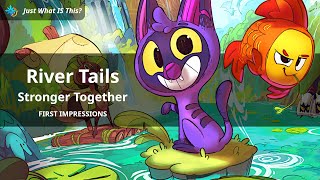 1 Controller, 2 Characters?! For Kids?! - River Tails: Stronger Together (Eiri Reviews)