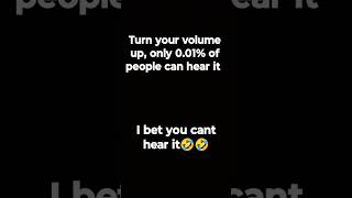 turn your volume up, I bet you can't hear it🤣🤣 #memes #funny #viral