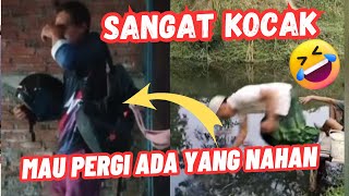 MAU PERGI ADA YANG NAHAN #VIDEO LUCU