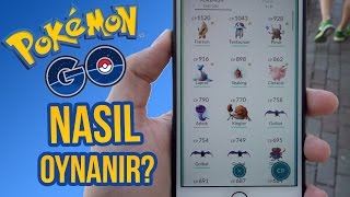 POKEMON GO NASIL OYNANIR?