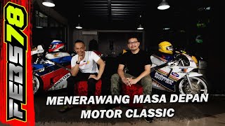 Febs78 Ft. RLC - Menewarang Masa Depan Motor Classic